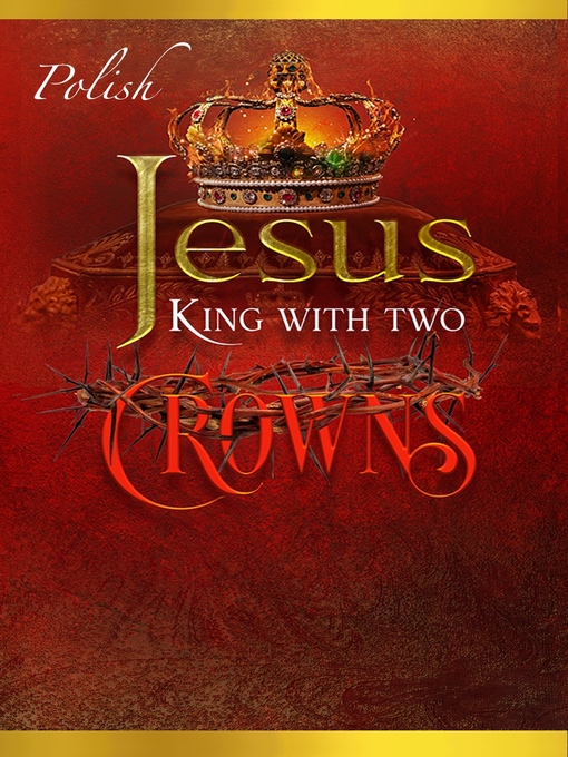 Title details for Jesus King with two Crowns by Greg Mills - Available